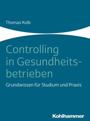 cover image of Controlling in Gesundheitsbetrieben